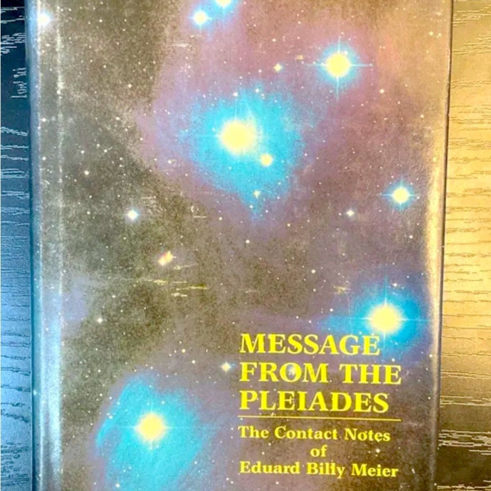Message From the Pleiades -VOL 1 ~ by Wendelle C. Stevens and Eduard Billy Meier